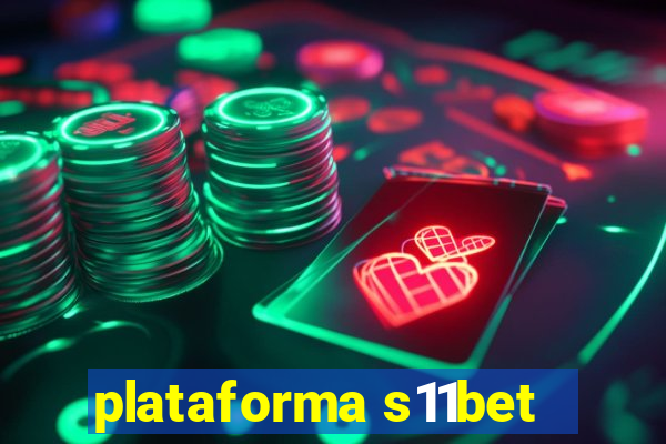 plataforma s11bet